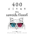 400 citat från samtida filosofi - Gaston Bachelard, Emil Cioran, Albert Einstein, Nicolas de Chamfort