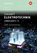 Cover-Bild zum Titel 'Zukunft Elektrotechnik. Energie- und Gebäudetechnik Lernfelder 9-13 Schulbuch' von 'Detlev Müller, Julian Stohr'