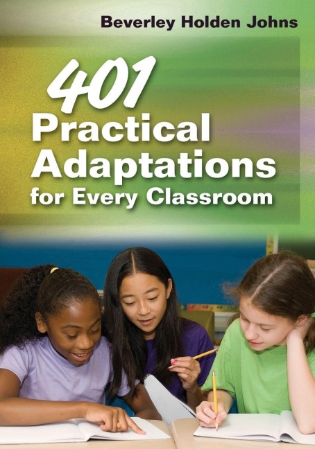 401 Practical Adaptations for Every Classroom - Beverley H Johns