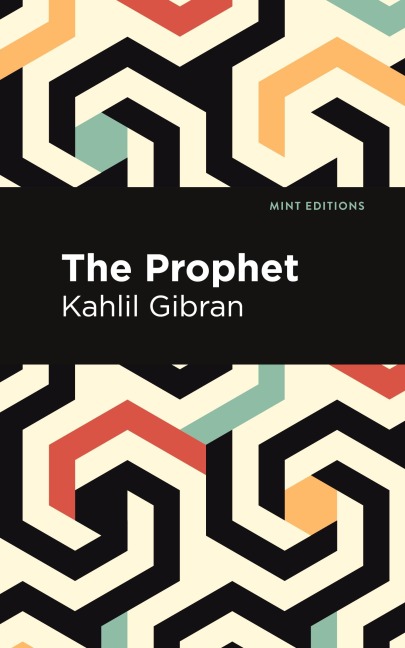 The Prophet - Kahlil Gibran