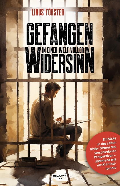 Gefangen in einer Welt voller Widersinn - Linus Förster