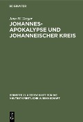 Johannesapokalypse und johanneischer Kreis - Jens-W. Taeger