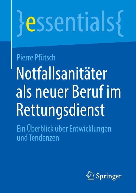 Notfallsanitäter als neuer Beruf im Rettungsdienst - Pierre Pfütsch