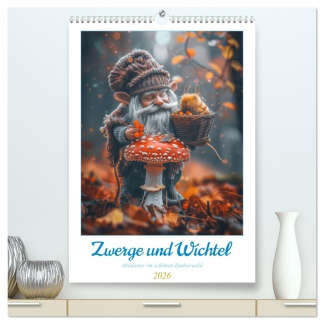 Zwerge und Wichtel (hochwertiger Premium Wandkalender 2026 DIN A2 hoch), Kunstdruck in Hochglanz - Steffen Gierok-Latniak