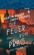 Cover-Bild zum Titel 'Die Feuer von Prag' von 'Martin Becker, Tabea Soergel'