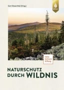 Cover-Bild zum Titel 'Naturschutz durch Wildnis' von 'Gert Rosenthal'