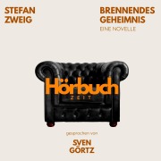 Cover-Bild zum Titel 'Brennendes Geheimnis. Eine Novelle.' von 'Hörbuchzeit, Stefan Zweig'