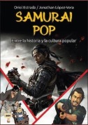 Cover-Bild zum Titel 'Samurai Pop' von 'Oriol Estrada, Jonathan López-Vera'