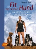 Cover-Bild zum Titel 'Fit mit meinem Hund' von 'Hester M. Eick'