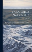 Cover-Bild zum Titel 'Nos Gloires Nationales: Ou, Histoire Des Principales Familles Du Canada, Volume 2...' von 'François Daniel'