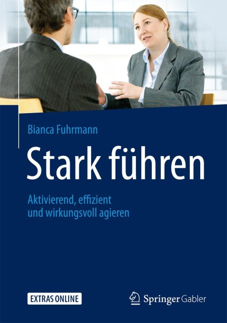 Stark führen - Bianca Fuhrmann