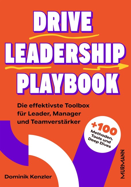 Drive Leadership Playbook. - Dominik Kenzler