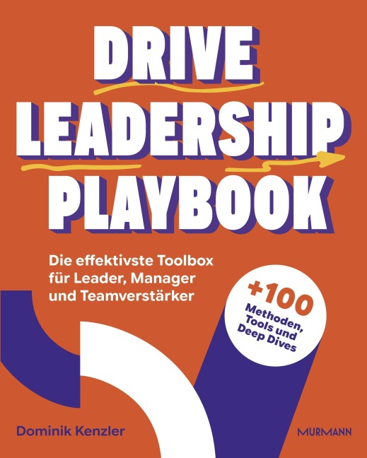 Drive Leadership Playbook. - Dominik Kenzler