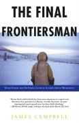 Cover-Bild zum Titel 'The Final Frontiersman' von 'James Campbell'
