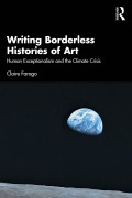 Cover-Bild zum Titel 'Writing Borderless Histories of Art' von 'Claire Farago'