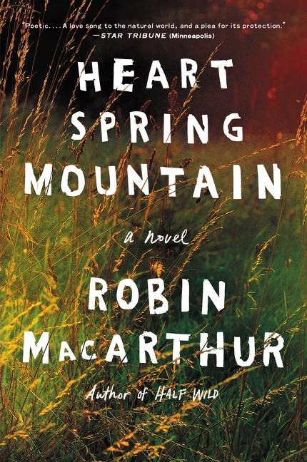 Heart Spring Mountain - Robin Macarthur