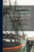Cover-Bild zum Titel 'Travels in North-America, in the Years 1780, 1781, and 1782; Volume 2' von 'François Jean Chastellux, George Grieve'