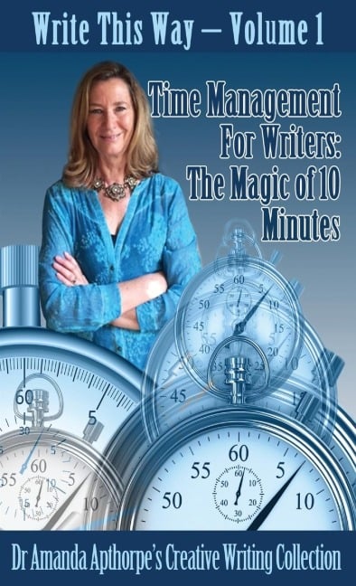 Time Management for Writers - Amanda Apthorpe