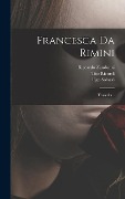 Cover-Bild zum Titel 'Francesca Da Rimini: Tragedia...' von 'Riccardo Zandonai, Gabriele D'Annunzio, Tito Ricordi'
