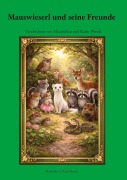 Cover-Bild zum Titel 'Mauswieserl und seine Freunde' von 'Maximilian Wendt, Karin Wendt'