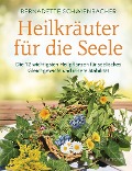 Cover-Bild zum Titel 'Heilkräuter für die Seele' von 'Bernadette Schwienbacher'
