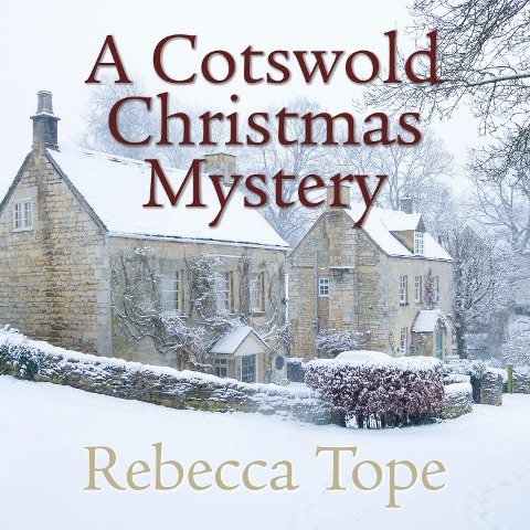 A Cotswold Christmas Mystery - Rebecca Tope