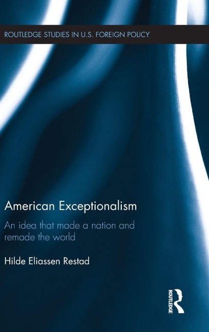 American Exceptionalism - Hilde Eliassen Restad