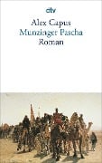 Cover-Bild zum Titel 'Munzinger Pascha' von 'Alex Capus'