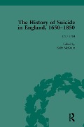 Cover-Bild zum Titel 'The History of Suicide in England, 1650-1850, Part I Vol 4' von 'Mark Robson, Paul S Seaver, Daryl Lee, Jeffrey Merrick, Kelly McGuire'