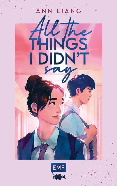 All the things I didn't say - Ann Liang