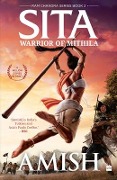 Cover-Bild zum Titel 'Sita: Warrior of Mithila (RAM Chandra Series Book 2)' von 'Amish Tripathi'