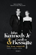 Cover-Bild zum Titel 'John Kennedy Jr & Carolyn Bessette. Due icone immortali' von 'Ursula Beretta, Maria Vittoria Melchioni'