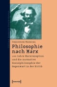 Cover-Bild zum Titel 'Philosophie nach Marx' von 'Christoph Henning'