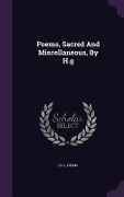 Cover-Bild zum Titel 'Poems, Sacred And Miscellaneous, By H.g' von 'H. G, Poems'