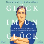 Cover-Bild zum Titel 'Glück im Unglück' von 'Constantin Schreiber'