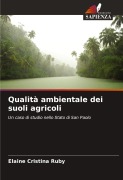 Cover-Bild zum Titel 'Qualità ambientale dei suoli agricoli' von 'Elaine Cristina Ruby'