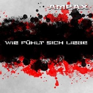Wie fühlt sich Liebe - Ampax