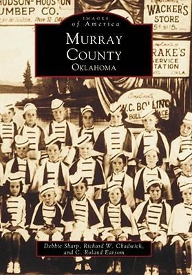 Murray County - Debbie Sharp, Richard W. Chadwick, C. Roland Earsom