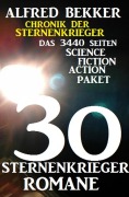 Cover-Bild zum Titel '30 Sternenkrieger Romane - Das 3440 Seiten Science Fiction Action Paket: Chronik der Sternenkrieger' von 'Alfred Bekker'