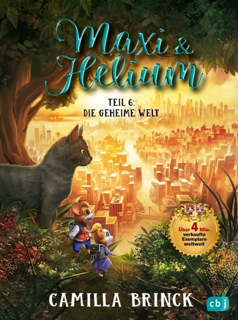 Maxi & Helium - Die geheime Welt - Camilla Brinck