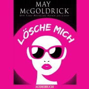 Cover-Bild zum Titel 'Lösche Mich' von 'Jan Coffey, May Mcgoldrick'