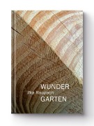 Cover-Bild zum Titel 'Wundergarten' von 'Ilka Raupach'