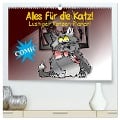 Alles für die Katz! Lustiger Katzen-Planer (hochwertiger Premium Wandkalender 2024 DIN A2 quer), Kunstdruck in Hochglanz - Elisabeth Stanzer
