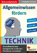 Cover-Bild zum Titel 'Allgemeinwissen fördern TECHNIK' von 'Friedhelm Heitmann'