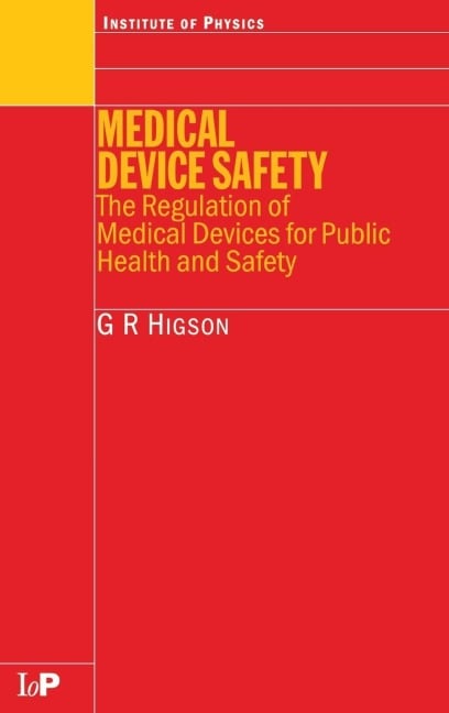 Medical Device Safety - G. R Higson