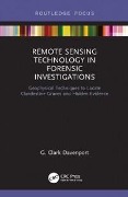Cover-Bild zum Titel 'Remote Sensing Technology in Forensic Investigations' von 'G. Clark Davenport'