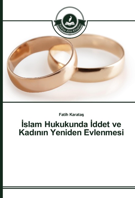 ¿slam Hukukunda ¿ddet ve Kad¿n¿n Yeniden Evlenmesi - Fatih Karata¿