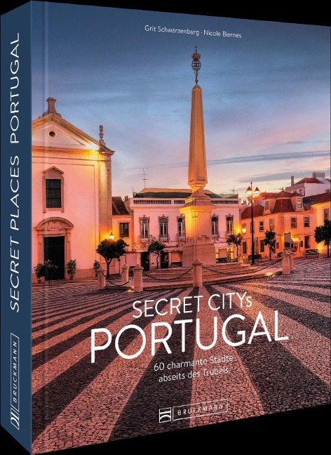 Secret Citys Portugal - Grit Schwarzenburg, Nicole Biarnes