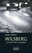 Cover-Bild zum Titel 'Wilsberg und die dritte Generation' von 'Jürgen Kehrer'
