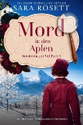 Mord in den Alpen (Detektivin mit Stil, #8) - Sara Rosett